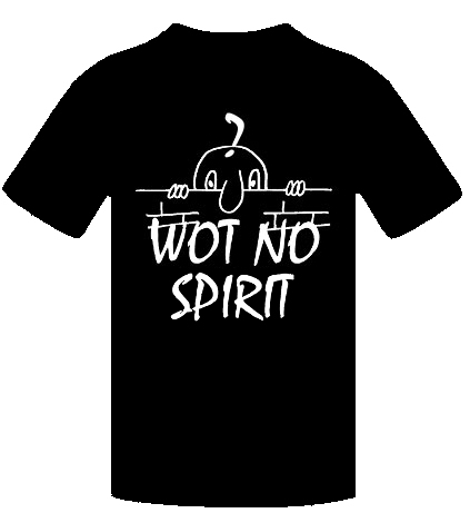 WOT NO SPIRIT