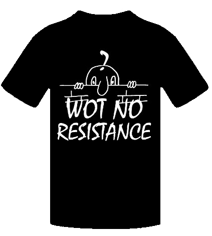 WOT NO RESISTANCE