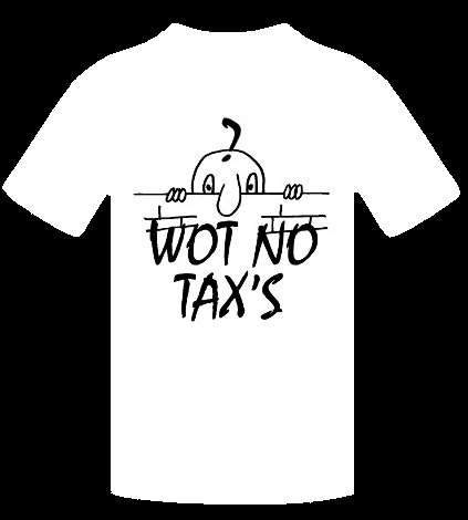 WOT NO TAX'S