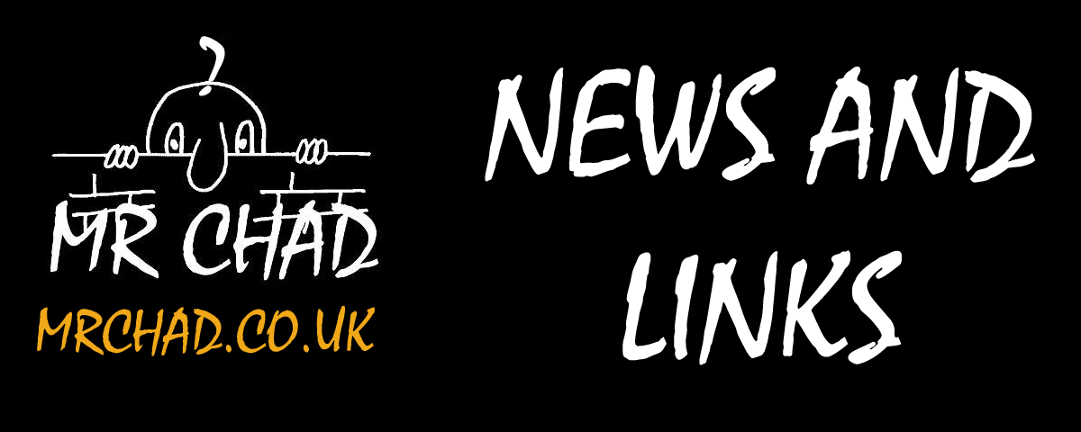 Mr Chads News and Links